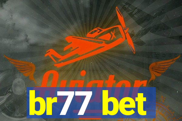 br77 bet